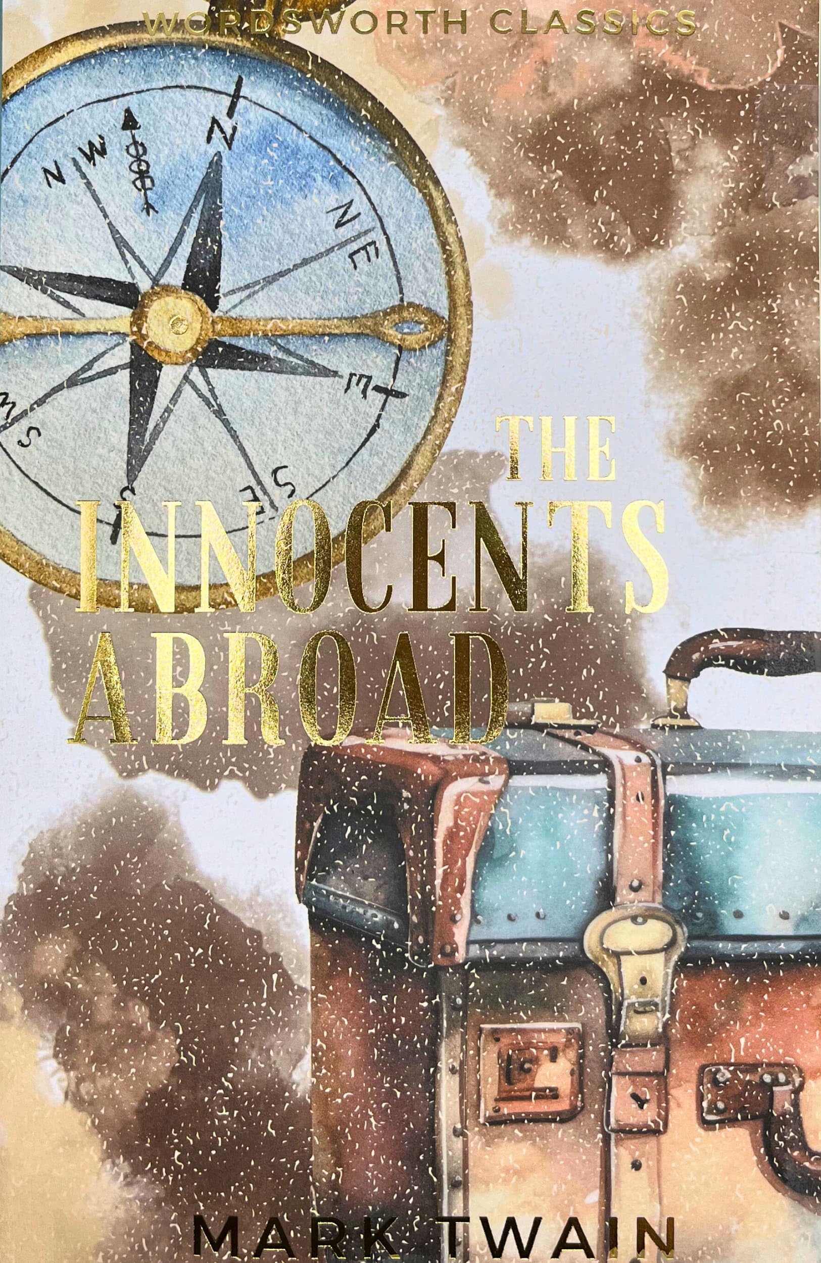The Innocents Abroad: Or The New PilgrimS Progress (Wordsworth Classics)