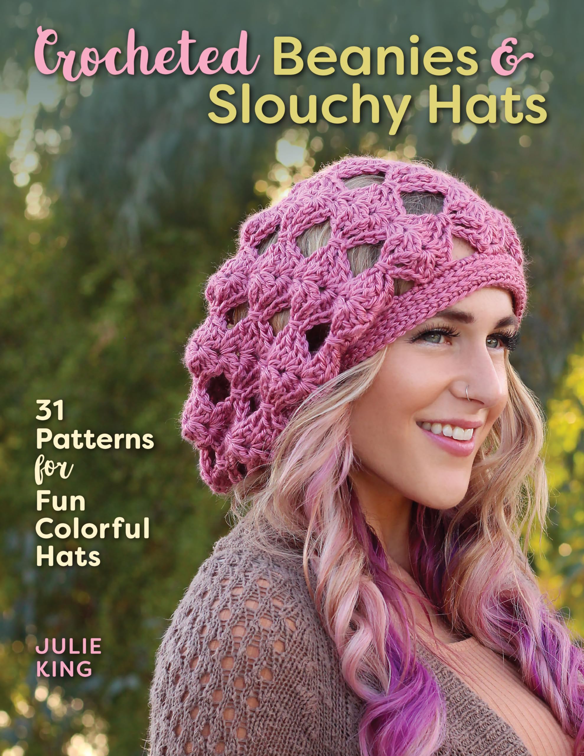 Crocheted Beanies & Slouchy Hats: 31 Patterns For Fun Colorful Hats,Used