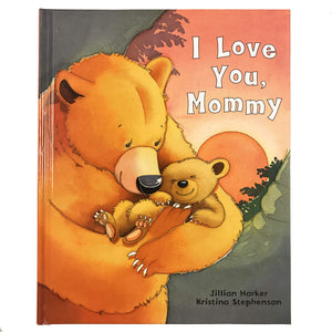 I Love You, Mommy: A Tale of Encouragement and Parental Love Between a Mother and Her Child, Picture Book,New