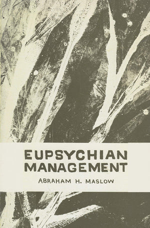 Eupsychian Management: A Journal