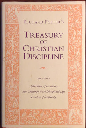 Richard Foster'S Treasury Of Christian Discipline,New