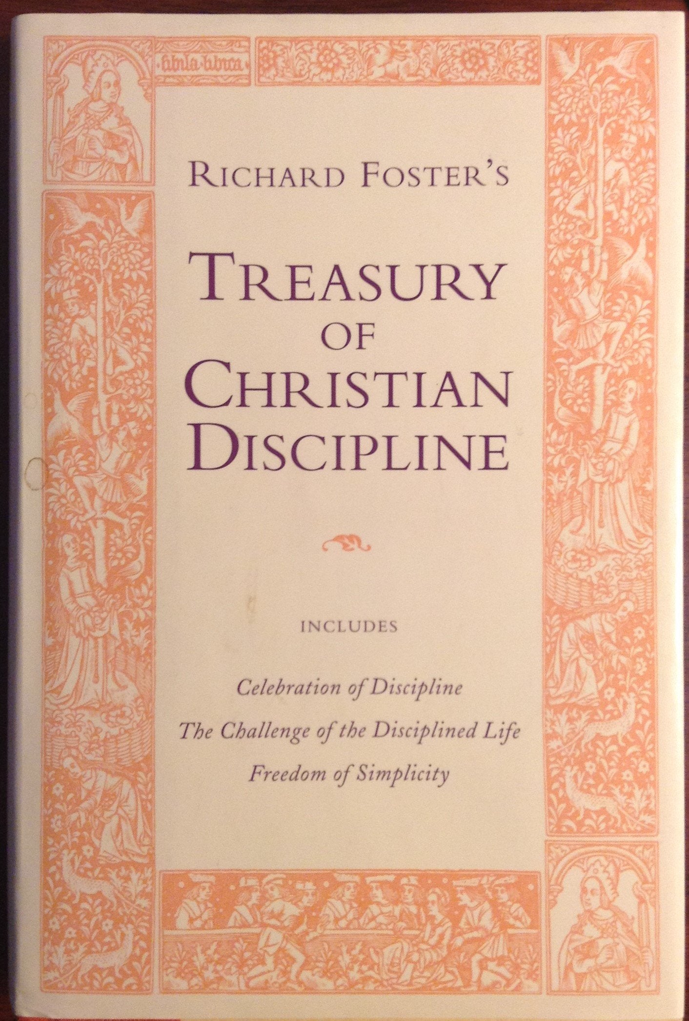 Richard Foster'S Treasury Of Christian Discipline-used