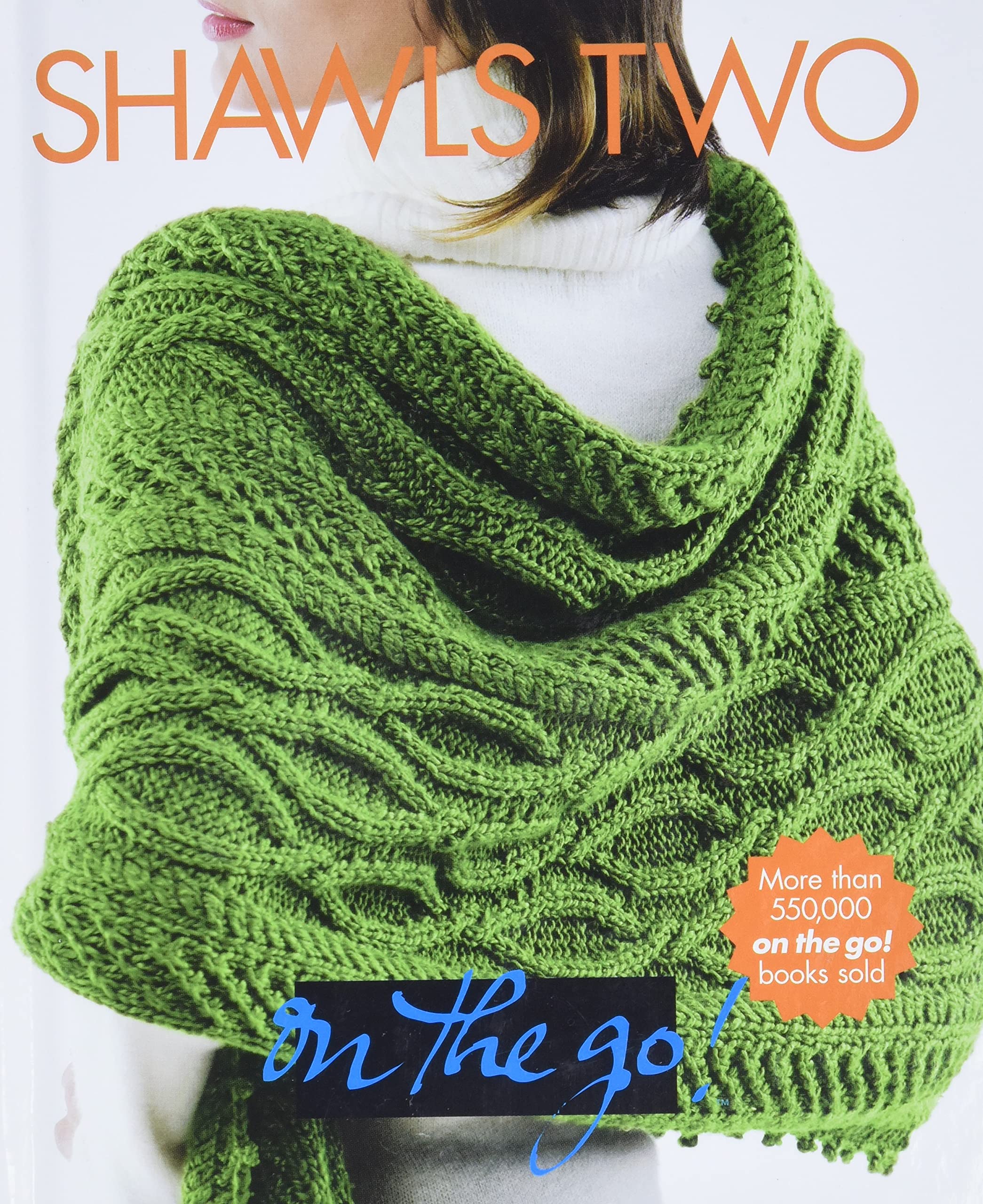 Shawls Two (Vogue Knitting: On the Go!),New