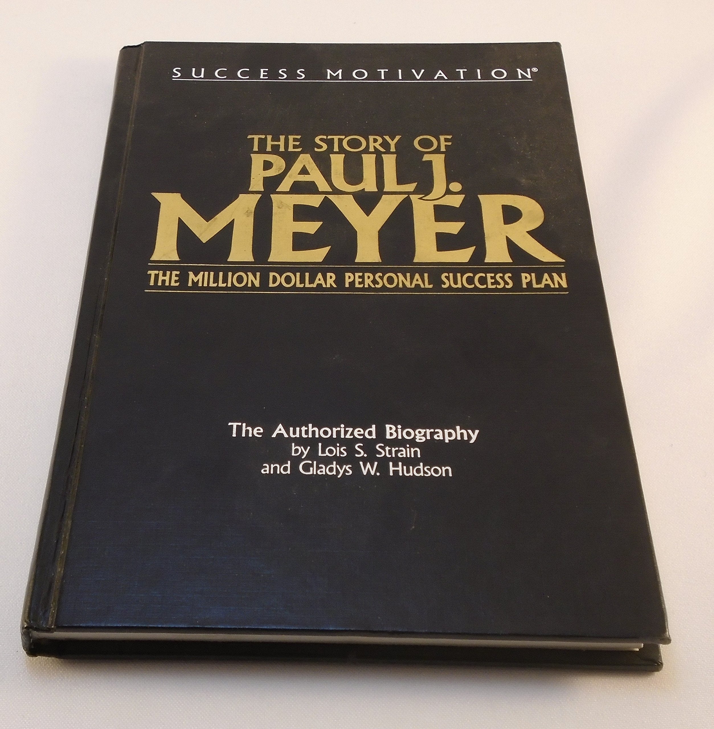 The Story of Paul J. Meyer: The Million Dollar Personal Success Plan,Used