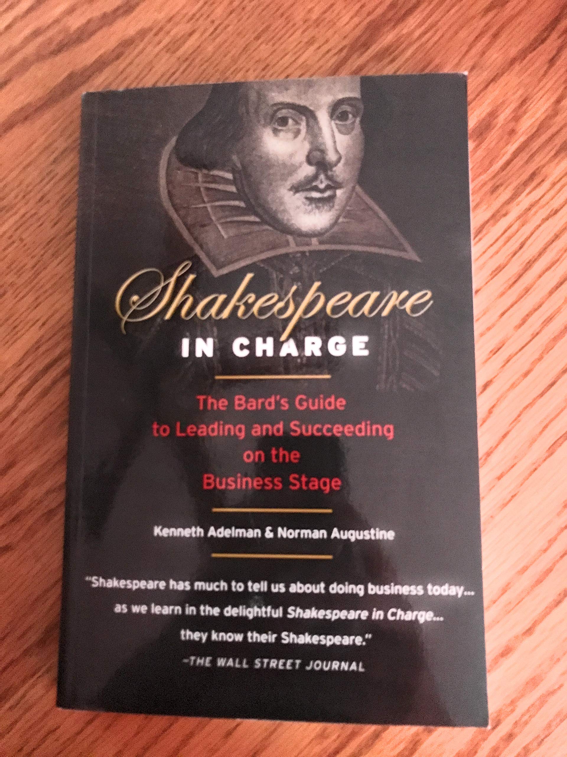 Shakespeare in Charge: The Bard's Guide to Learning and Succeeding on the Business Stage,Used