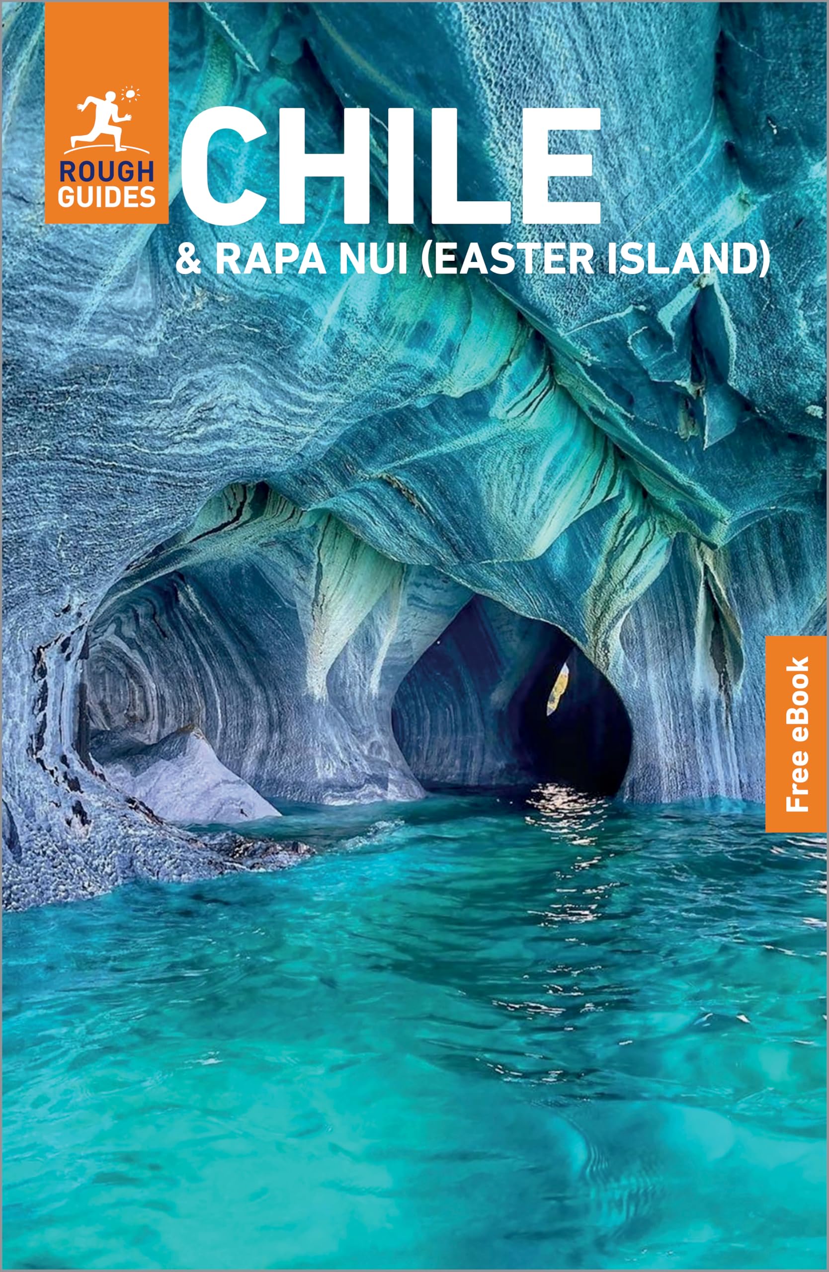 Rough Guides Chile And Rapa Nui (Easter Island): Travel Guide With Ebook (Rough Guides Main Series)
