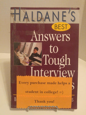 Haldane's Best Answers to Tough Interview Questions,Used