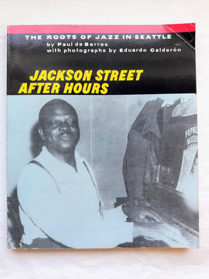 Jackson Street After Hours: The Roots of Jazz in Seattle,Used