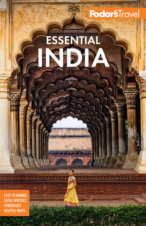 Fodor'S Essential India: With Delhi, Rajasthan, Mumbai & Kerala (Fullcolor Travel Guide)