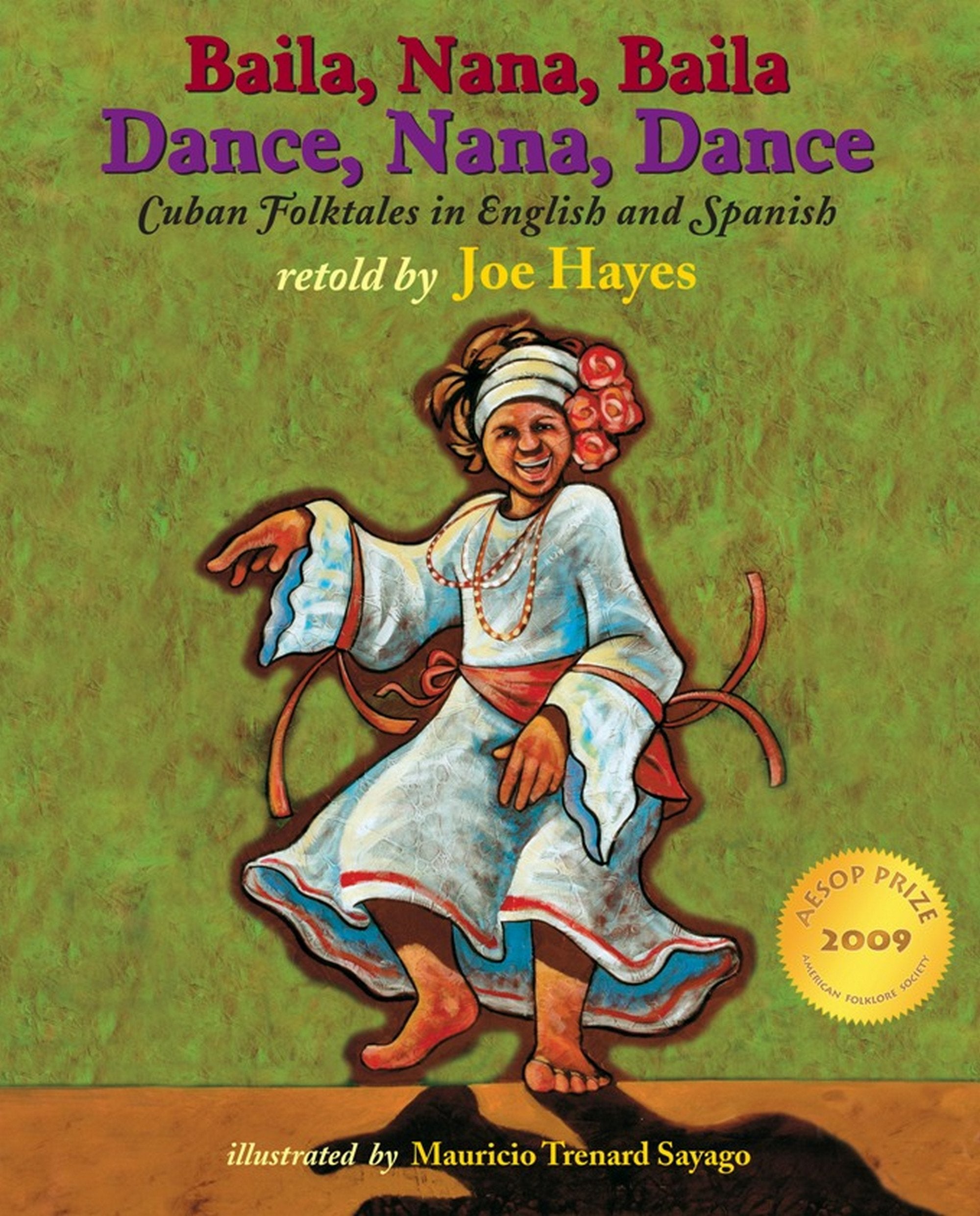 Dance, Nana, Dance / Baila, Nana, Baila: Cuban Folktales in English and Spanish (English and Spanish Edition),Used
