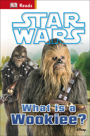 Star Wars What is a Wookiee? (DK Reads Beginning To Read),Used