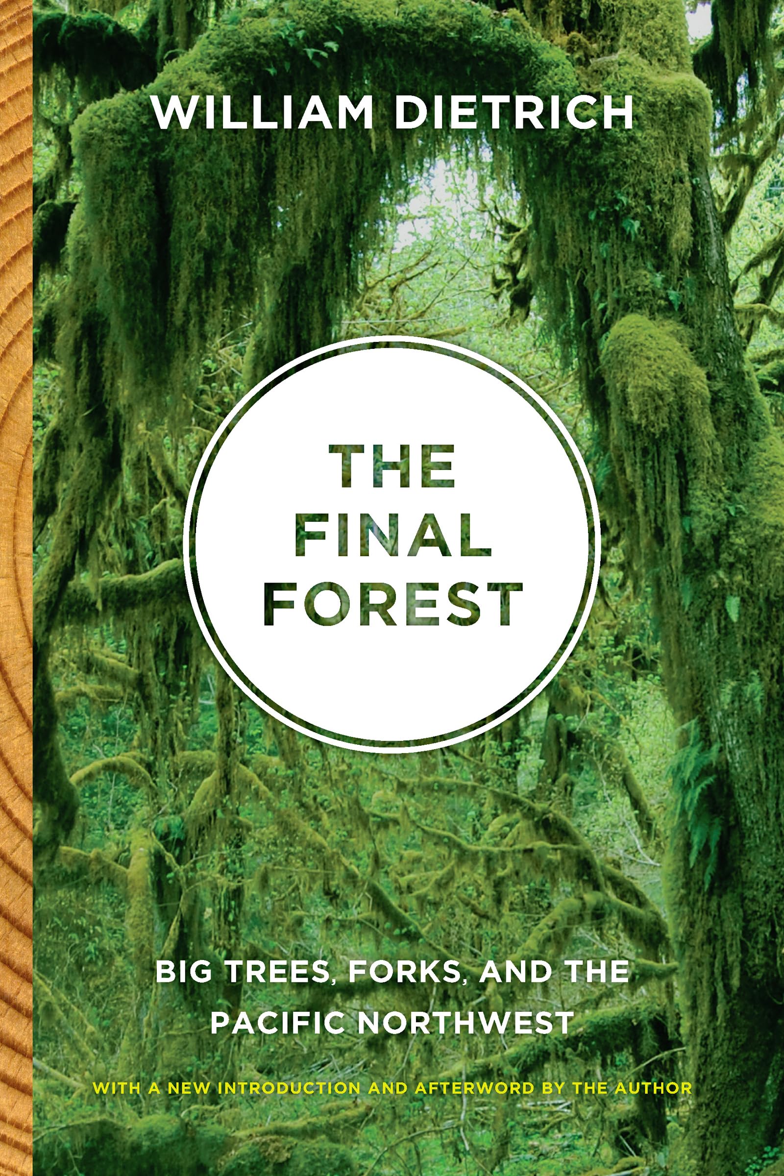 The Final Forest: Big Trees, Forks, and the Pacific Northwest,Used