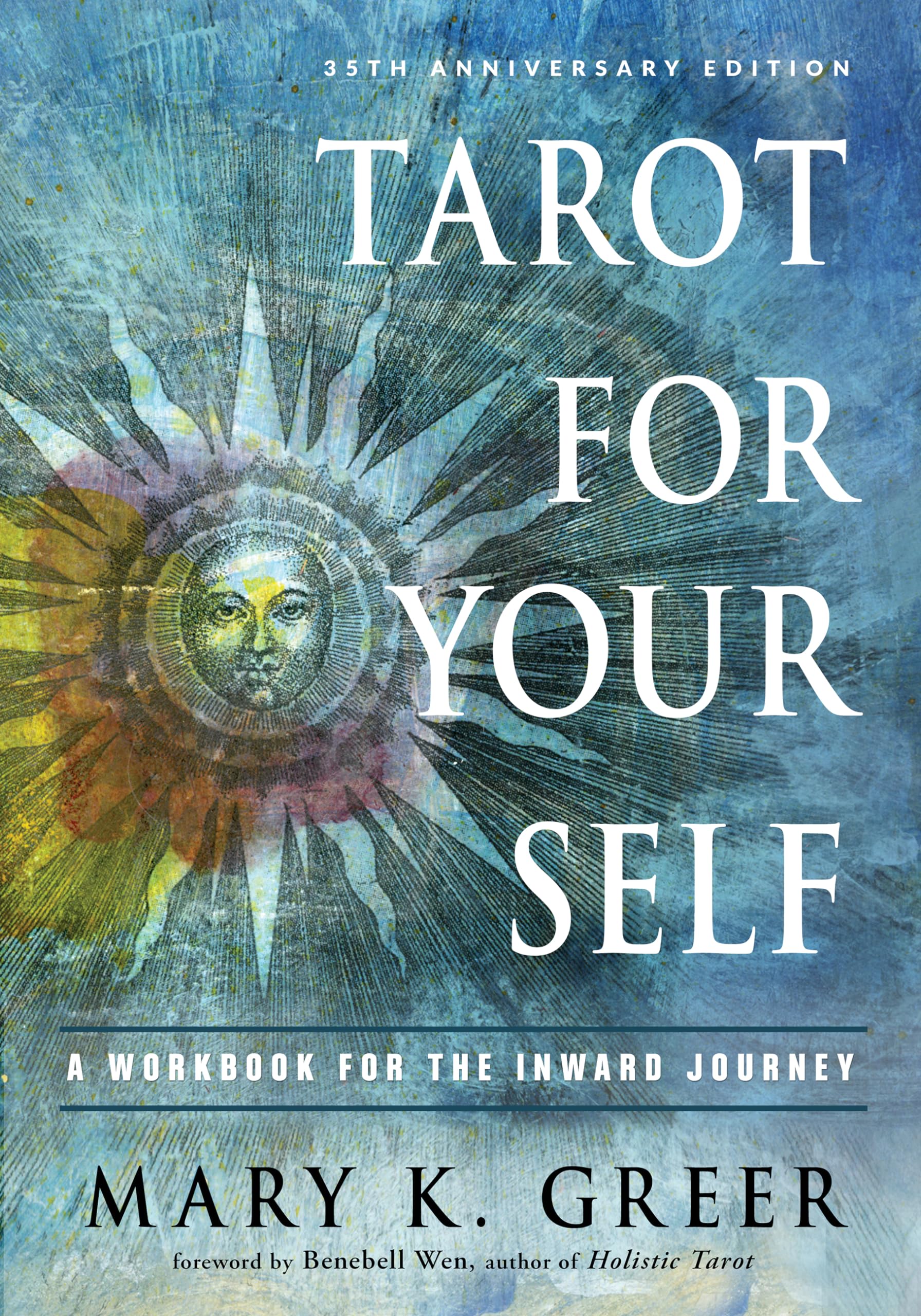 Tarot for Your Self: A Workbook for the Inward Journey (35th Anniversary Edition),New