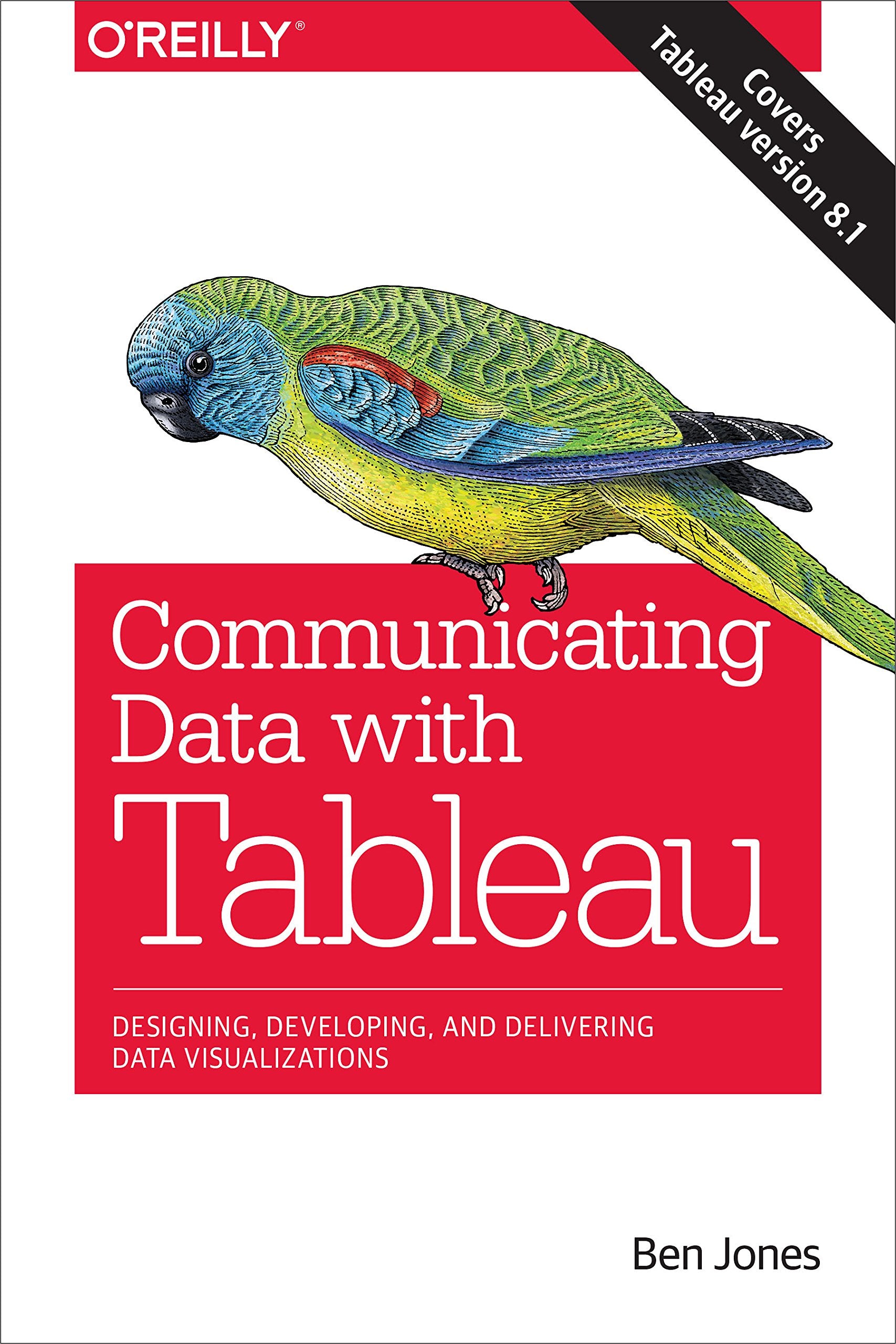 Communicating Data with Tableau: Designing, Developing, and Delivering Data Visualizations,Used