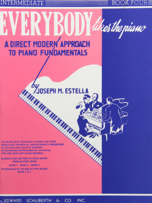 Everybody Likes The Piano: A Direct Modern Approach To Piano Fundamentals  Book 4,New