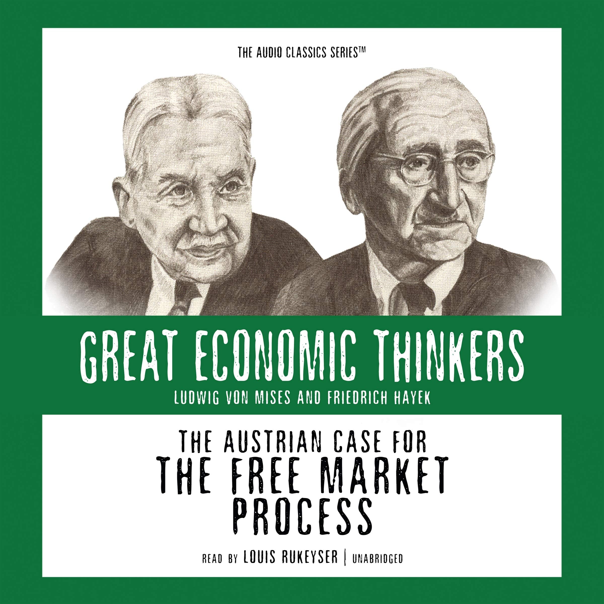 The Austrian Case For The Free Market Process: Ludwig Von Mises And Friedrich Hayek (The Great Economic Thinkers Series),Used