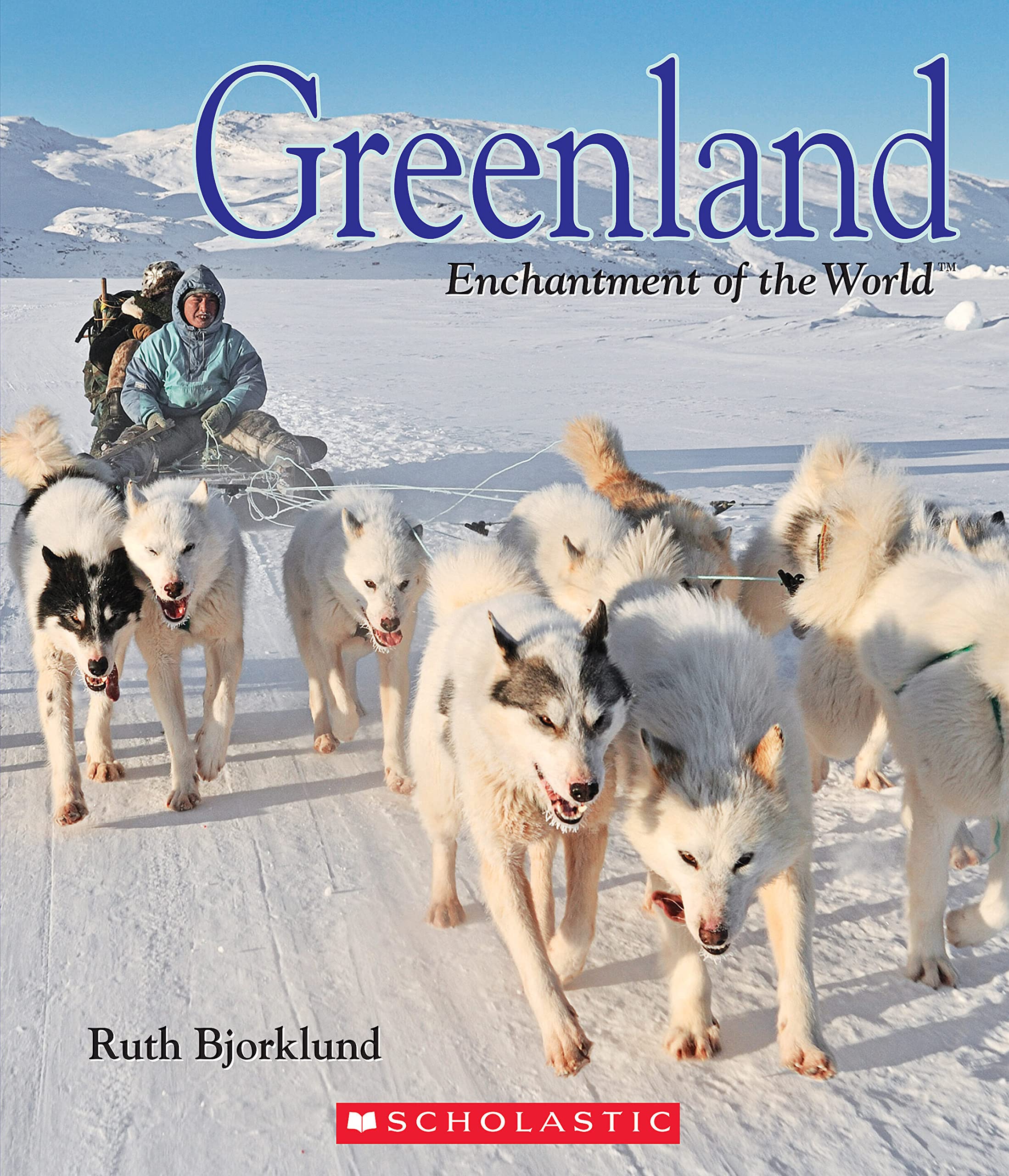 Greenland (Enchantment Of The World) (Enchantment Of The World. Second Series)