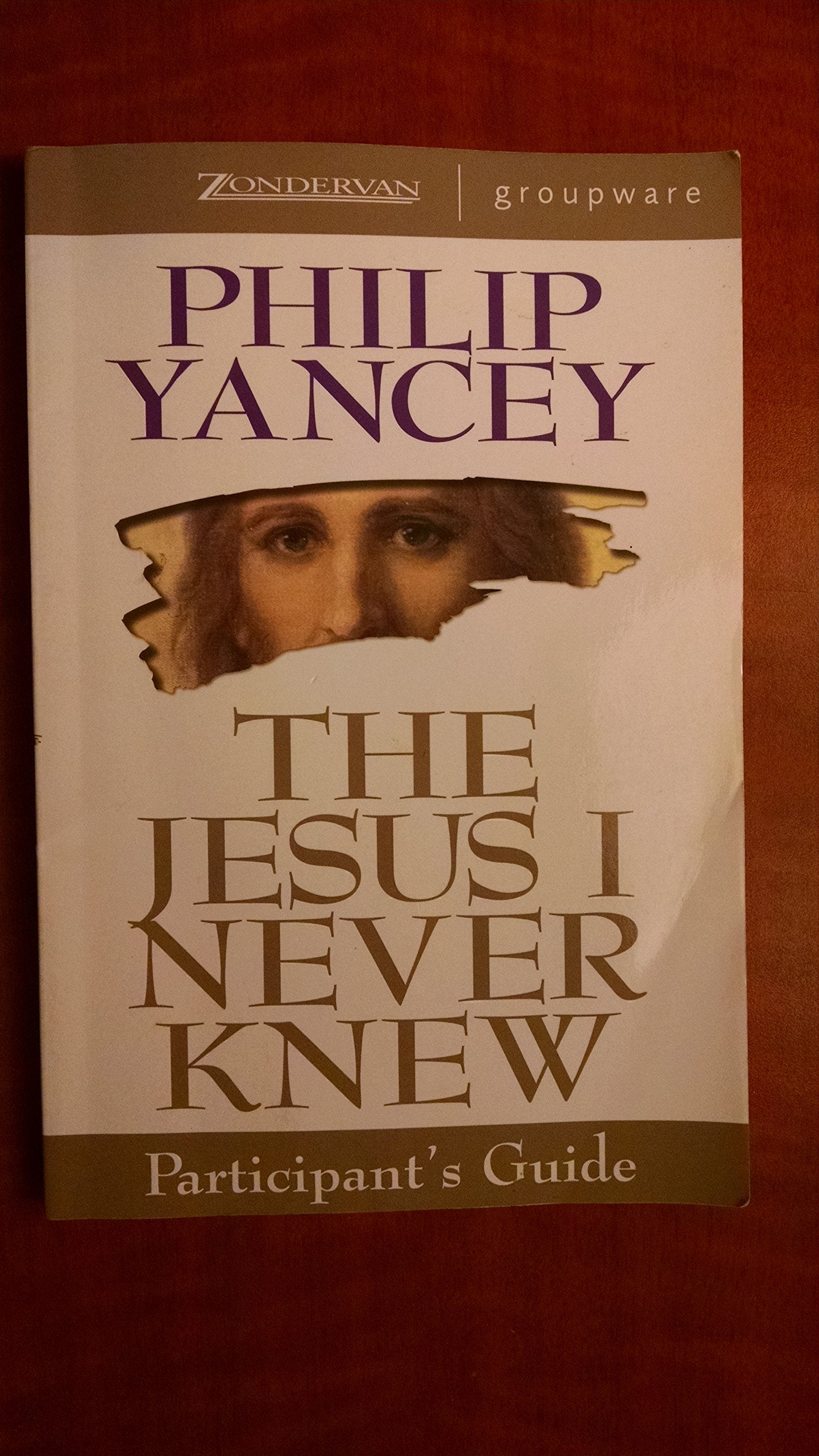 The Jesus I Never Knew Participant's Guide,Used
