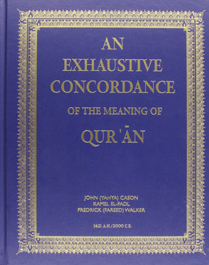 An Exhaustive Concordance of The Meaning of Qur'anBased upon Translation of Abdullah Yusuf Ali,Used