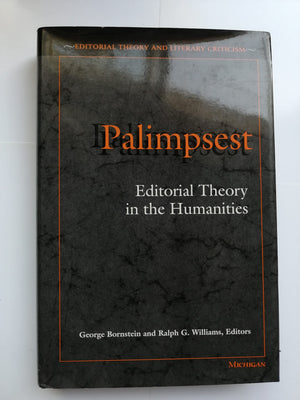 Palimpsest: Editorial Theory in the Humanities (Editorial Theory And Literary Criticism),Used