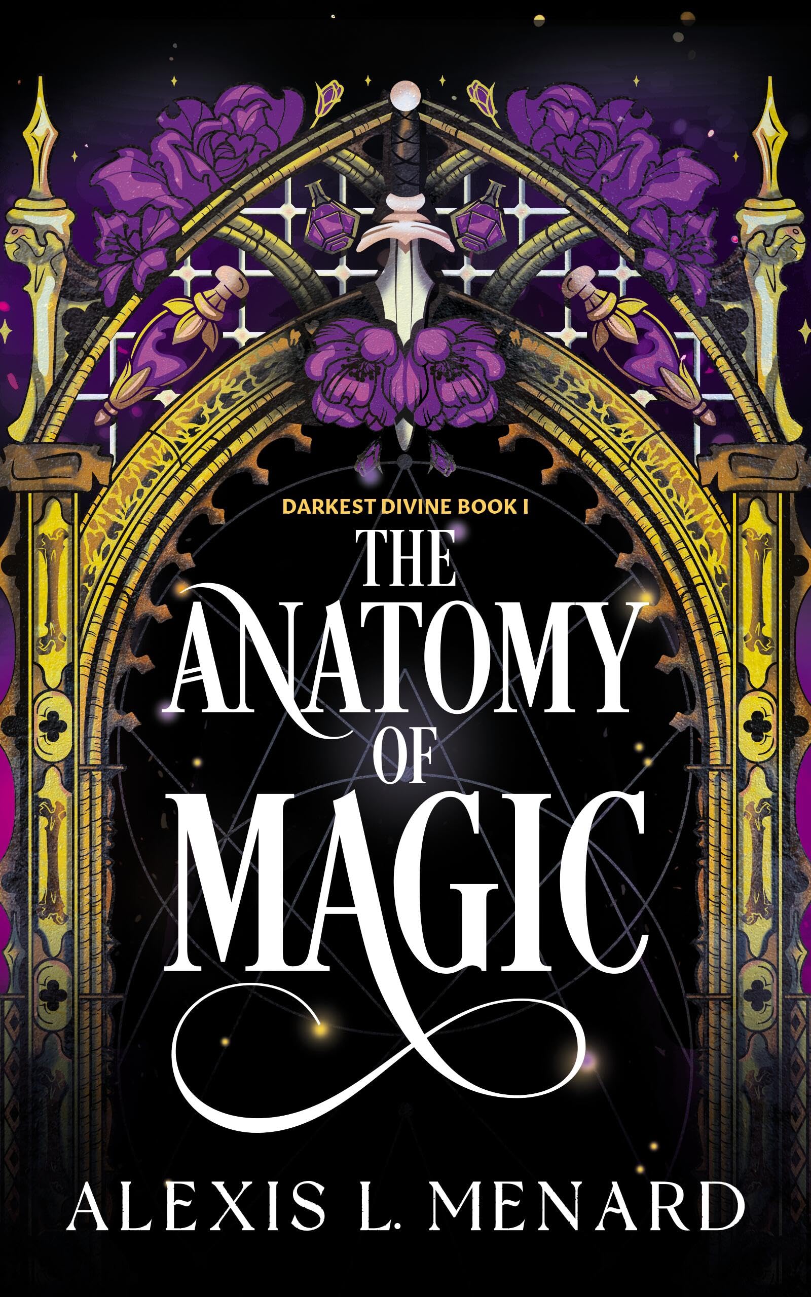 The Anatomy Of Magic (Darkest Divine, 1)