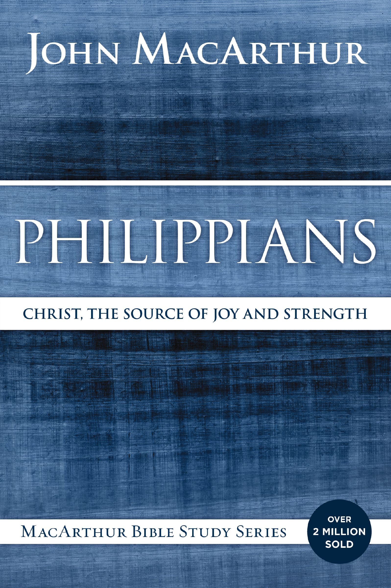 Philippians: Christ, the Source of Joy and Strength (MacArthur Bible Studies),Used