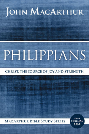 Philippians: Christ, the Source of Joy and Strength (MacArthur Bible Studies),Used