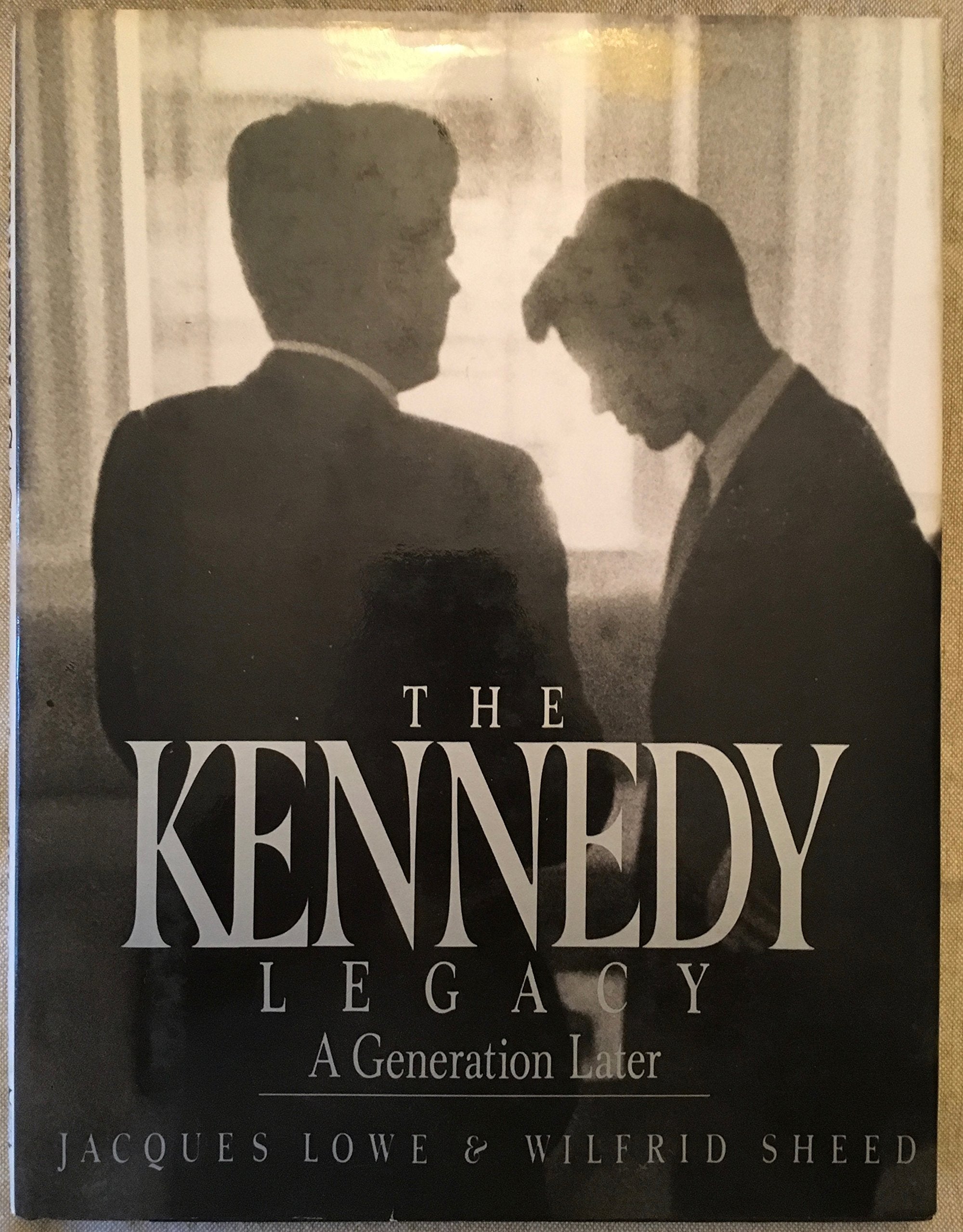 The Kennedy Legacy: A Generation Later,Used