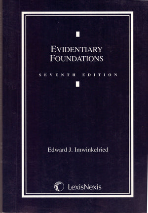 Evidentiary Foundations 7th Edition (2008),New