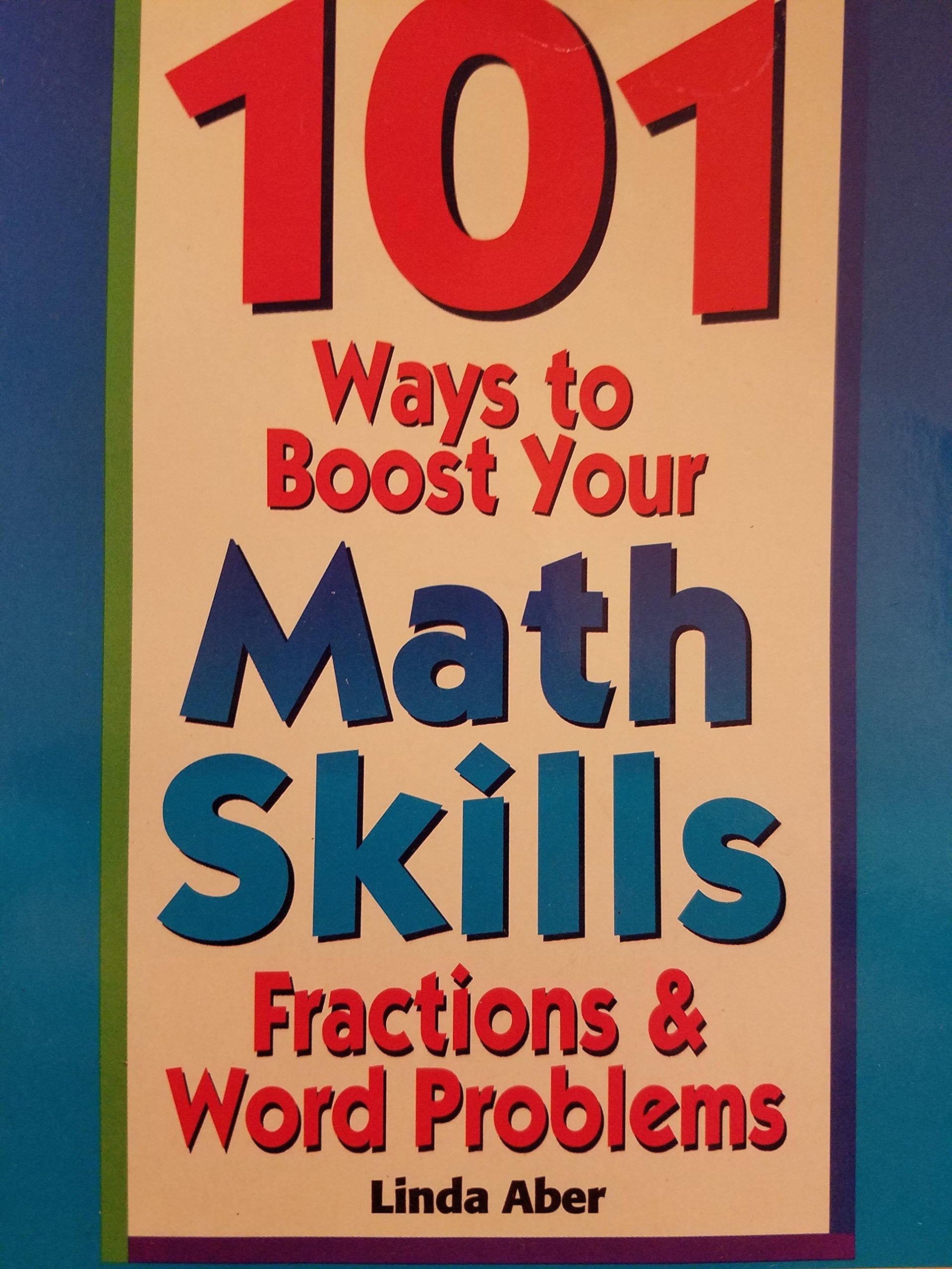 101 Ways to Boost Your Math Skills (Fractions & Word Problems),Used