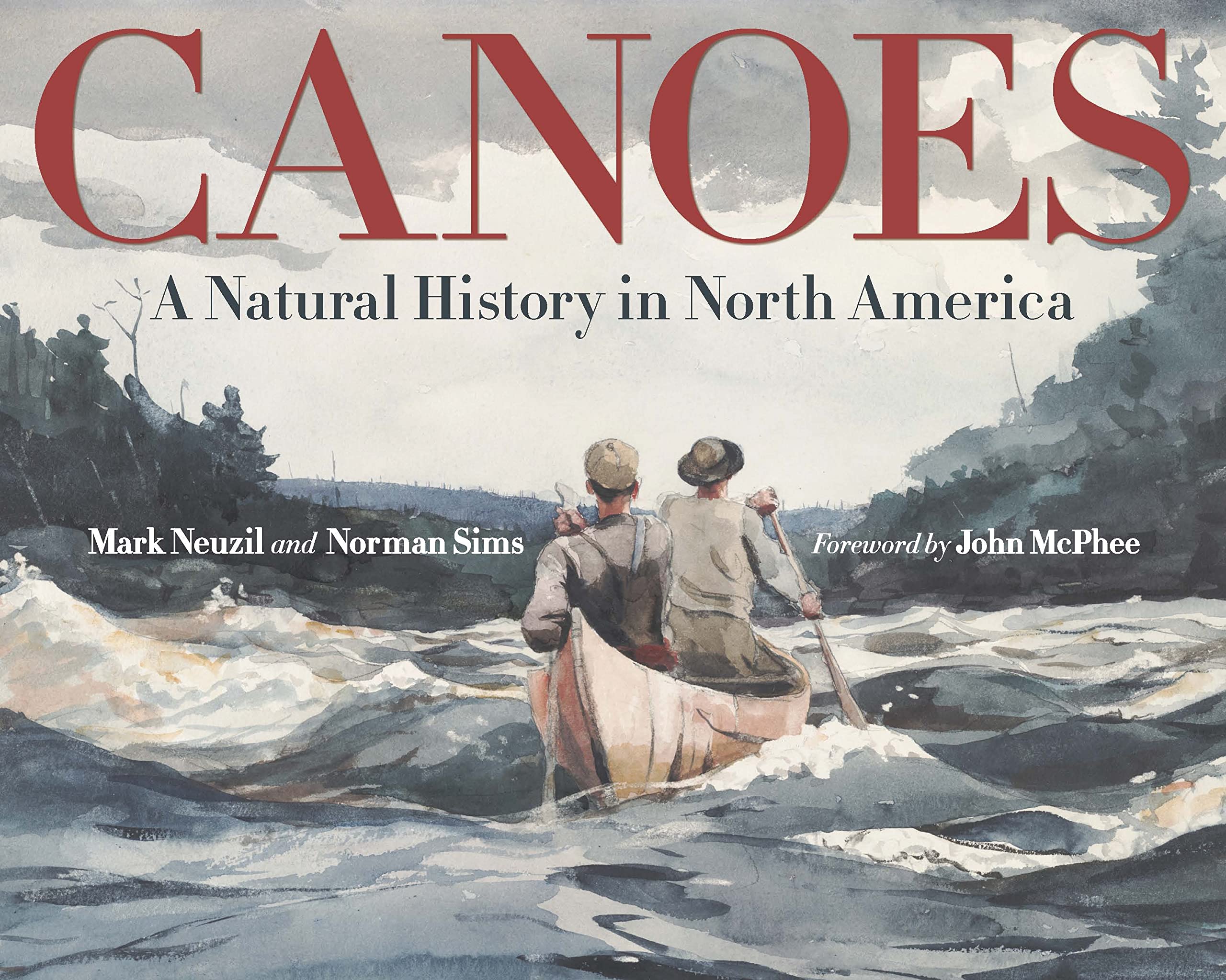 Canoes: A Natural History In North America (Posthumanities),New