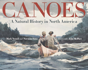 Canoes: A Natural History In North America (Posthumanities),New