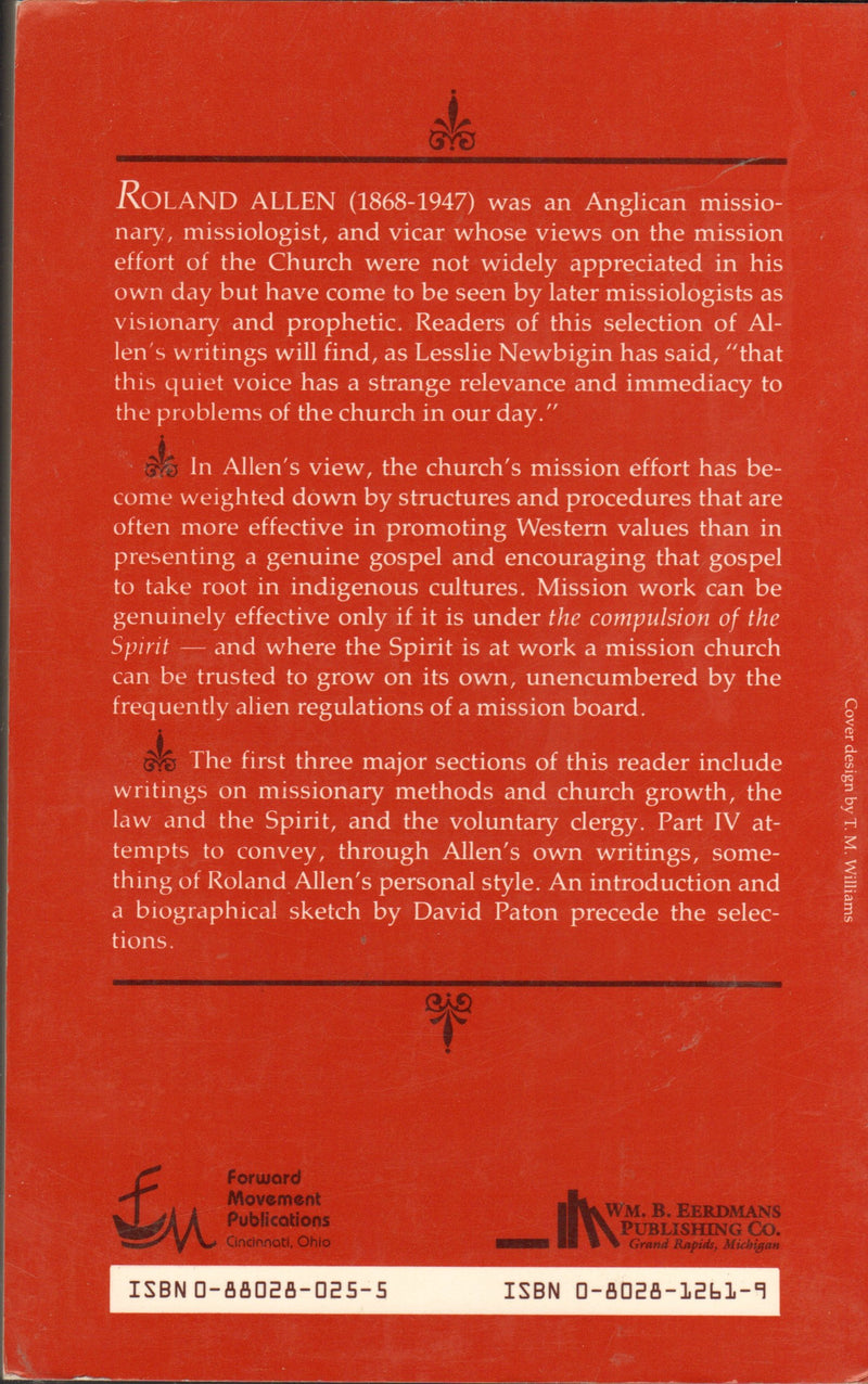 The compulsion of the spirit: A Roland Allen reader,Used