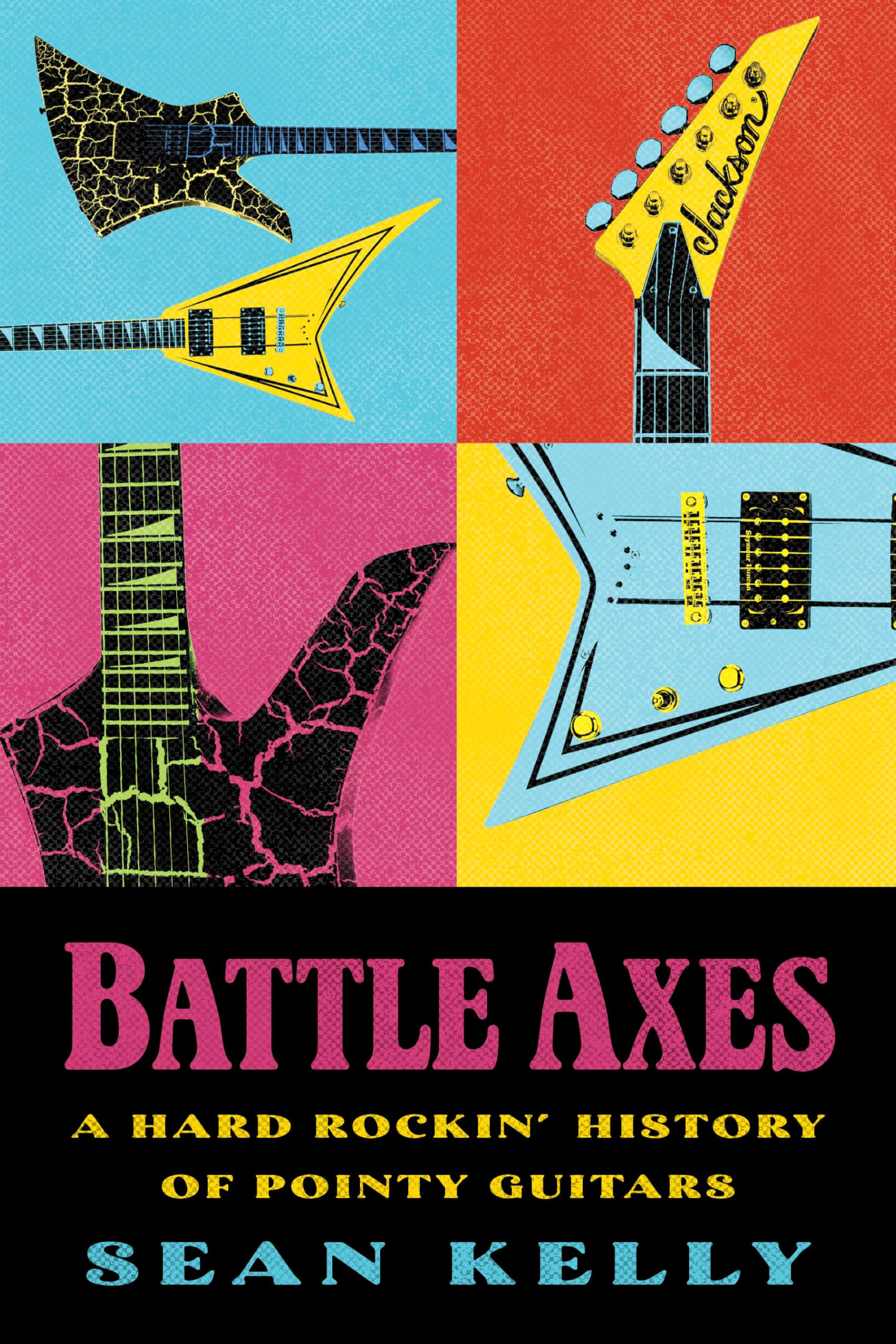 Battle Axes: A Hard Rockin History Of Pointy Guitars