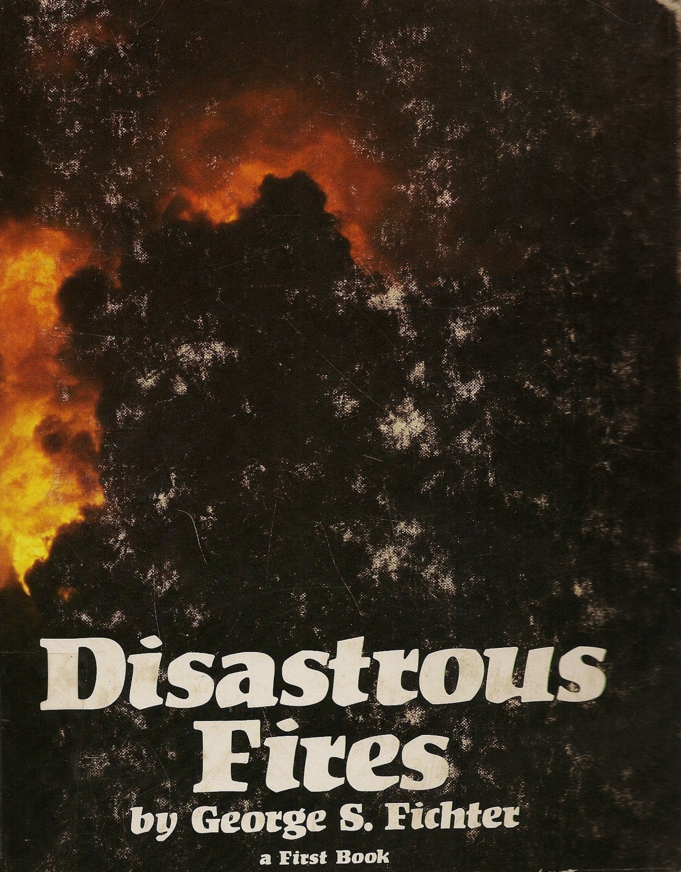 Disastrous Fires (First Book),Used