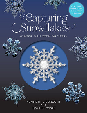 Capturing Snowflakes: Winter'S Frozen Artistry,New