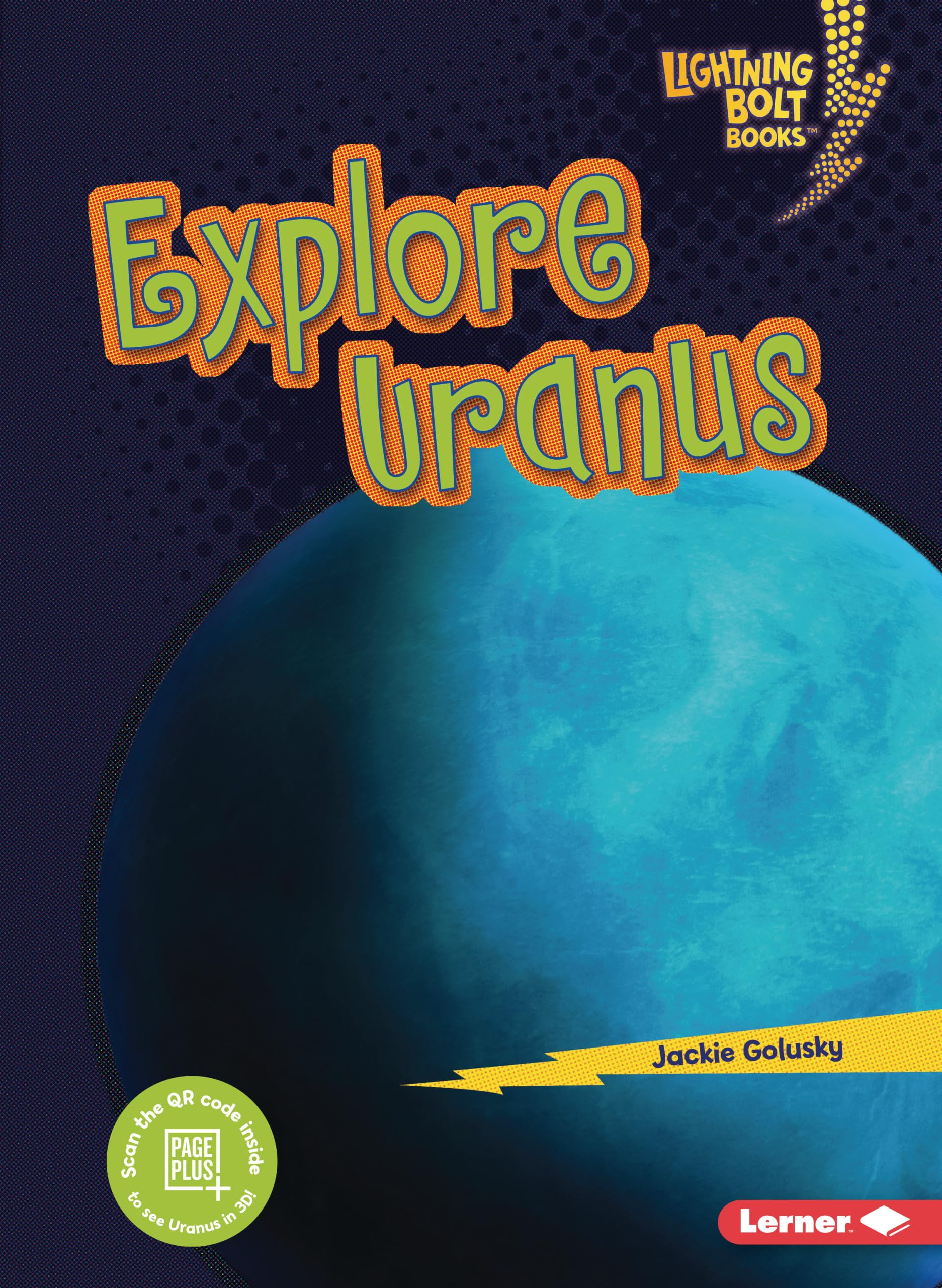 Explore Uranus (Lightning Bolt Books   Planet Explorer),Used