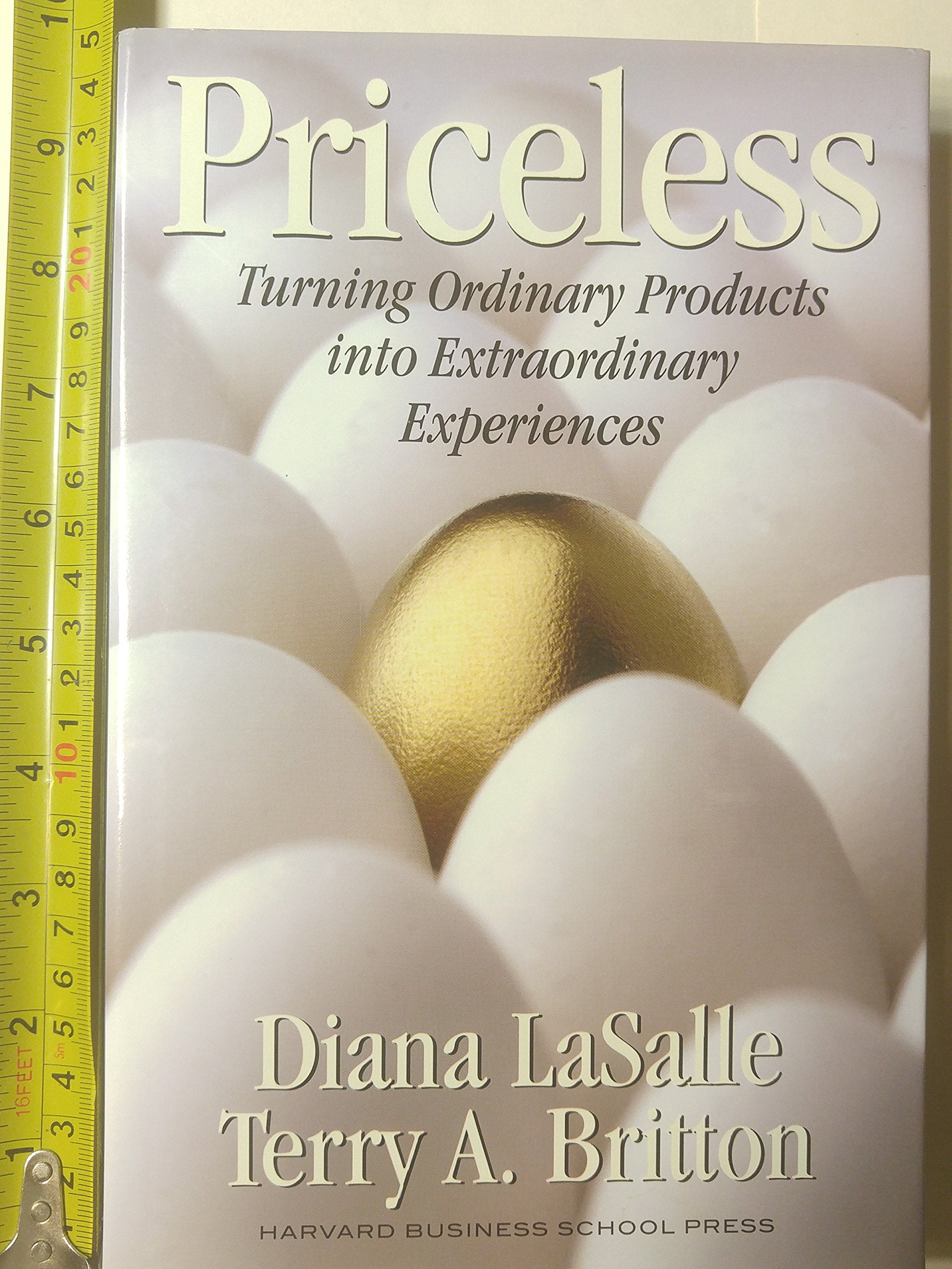Priceless: Turning Ordinary Products Into Extraordinary Experiences,Used