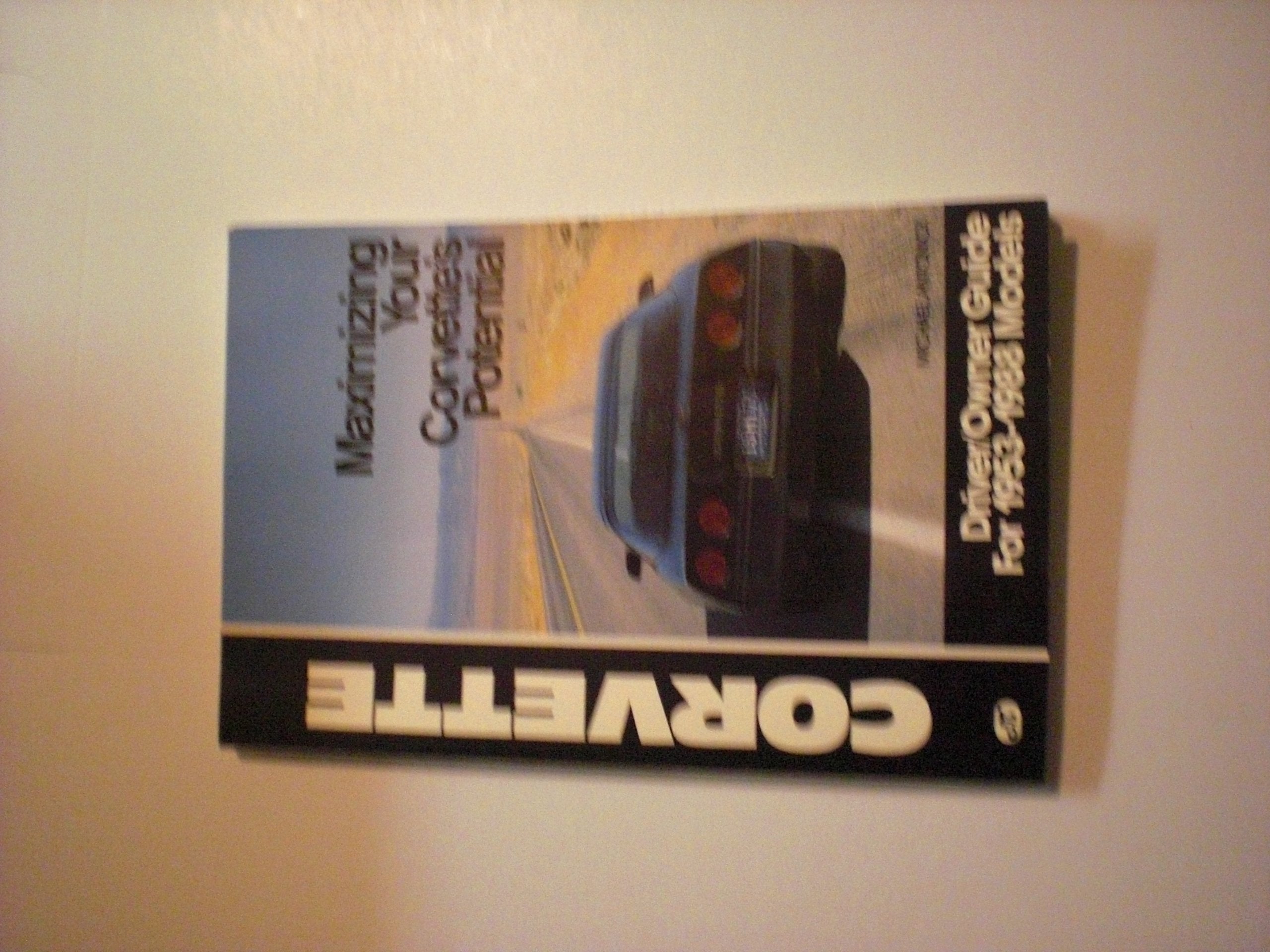 Corvette: Driver/Owner Guide for 19531988 Models,Used