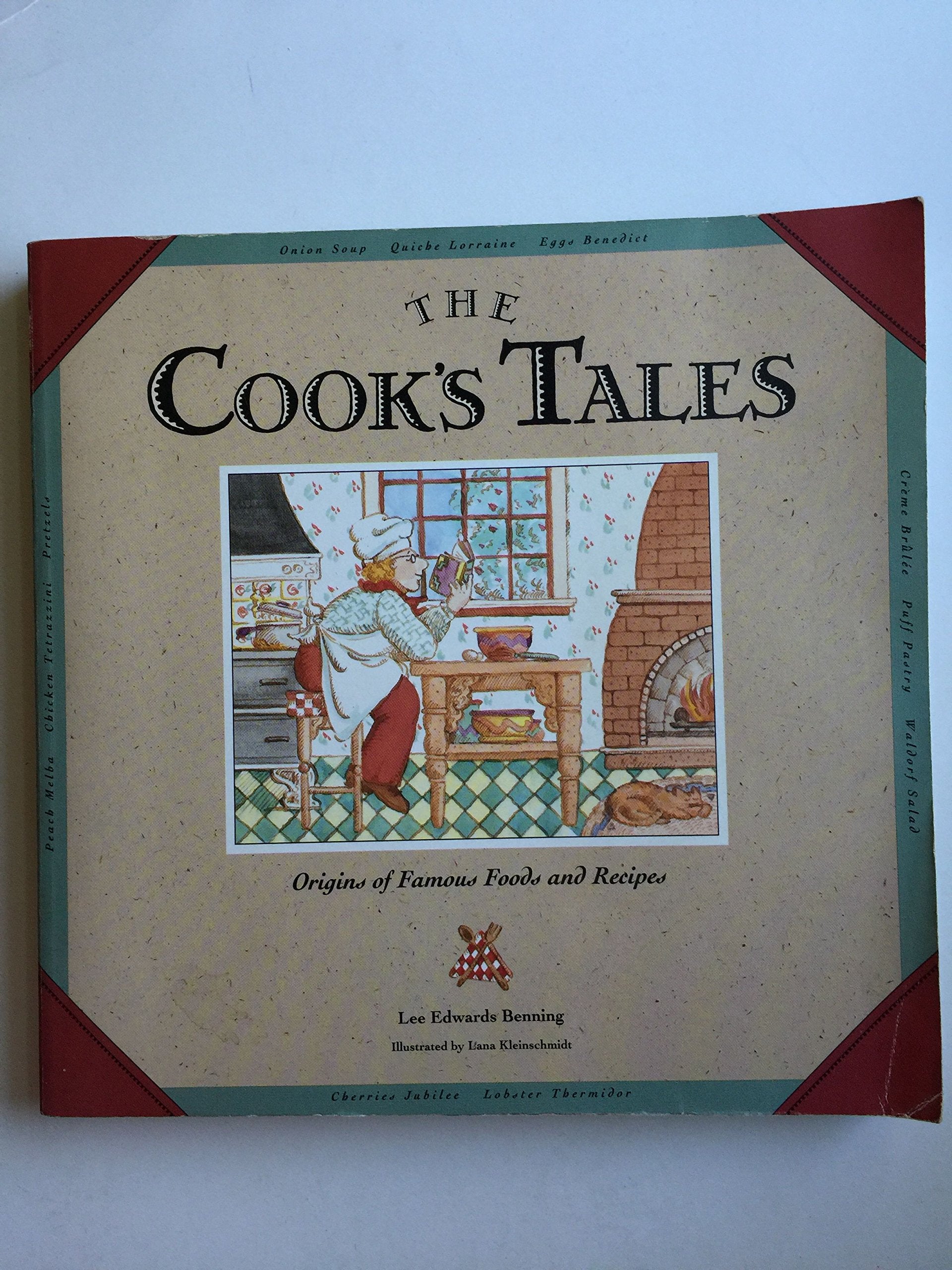 The Cook's Tales: Origins of Famous Foods and Recipes,Used