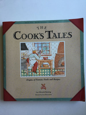 The Cook's Tales: Origins of Famous Foods and Recipes,Used