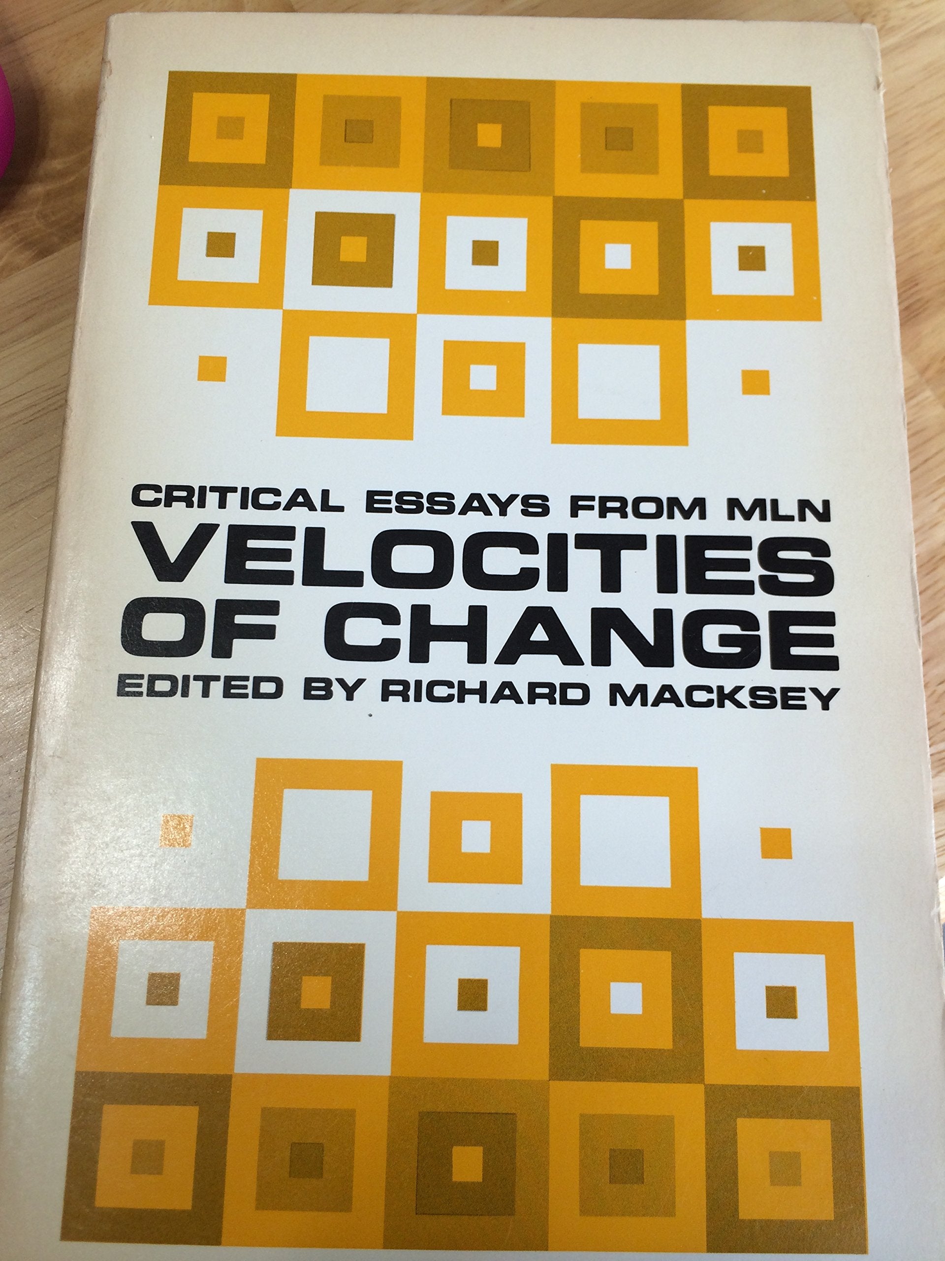 Velocities of Change: Critical Essays from MLN,Used