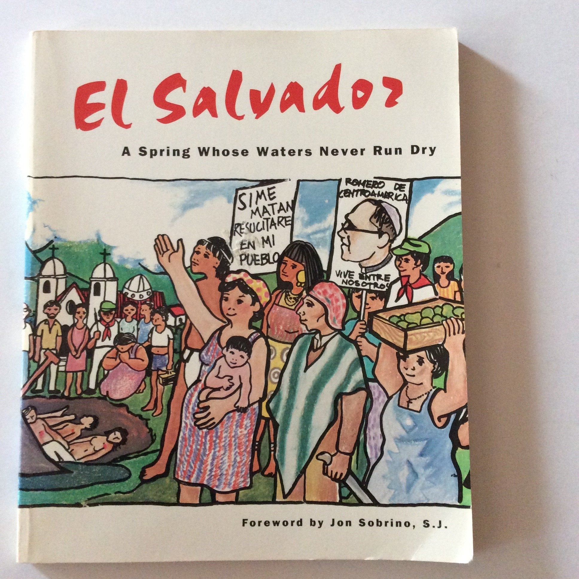 El Salvador: A Spring Whose Waters Never Run Dry,Used