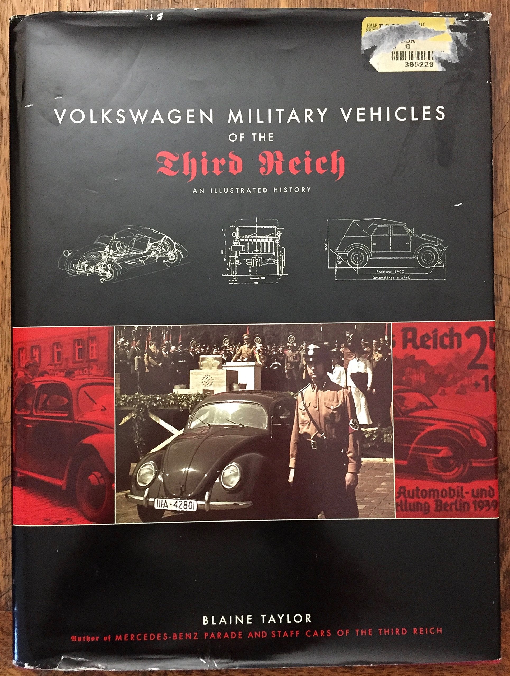 Volkswagen Military Vehicles Of The Third Reich: An Illustrated History
