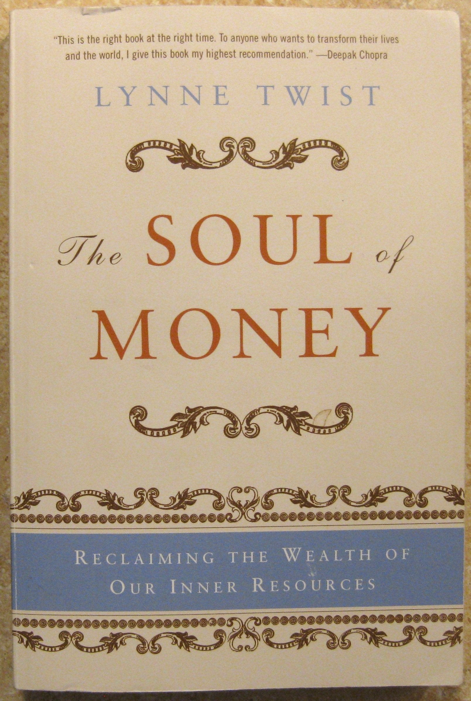 The Soul of Money: Reclaiming the Wealth of Our Inner Resources,Used
