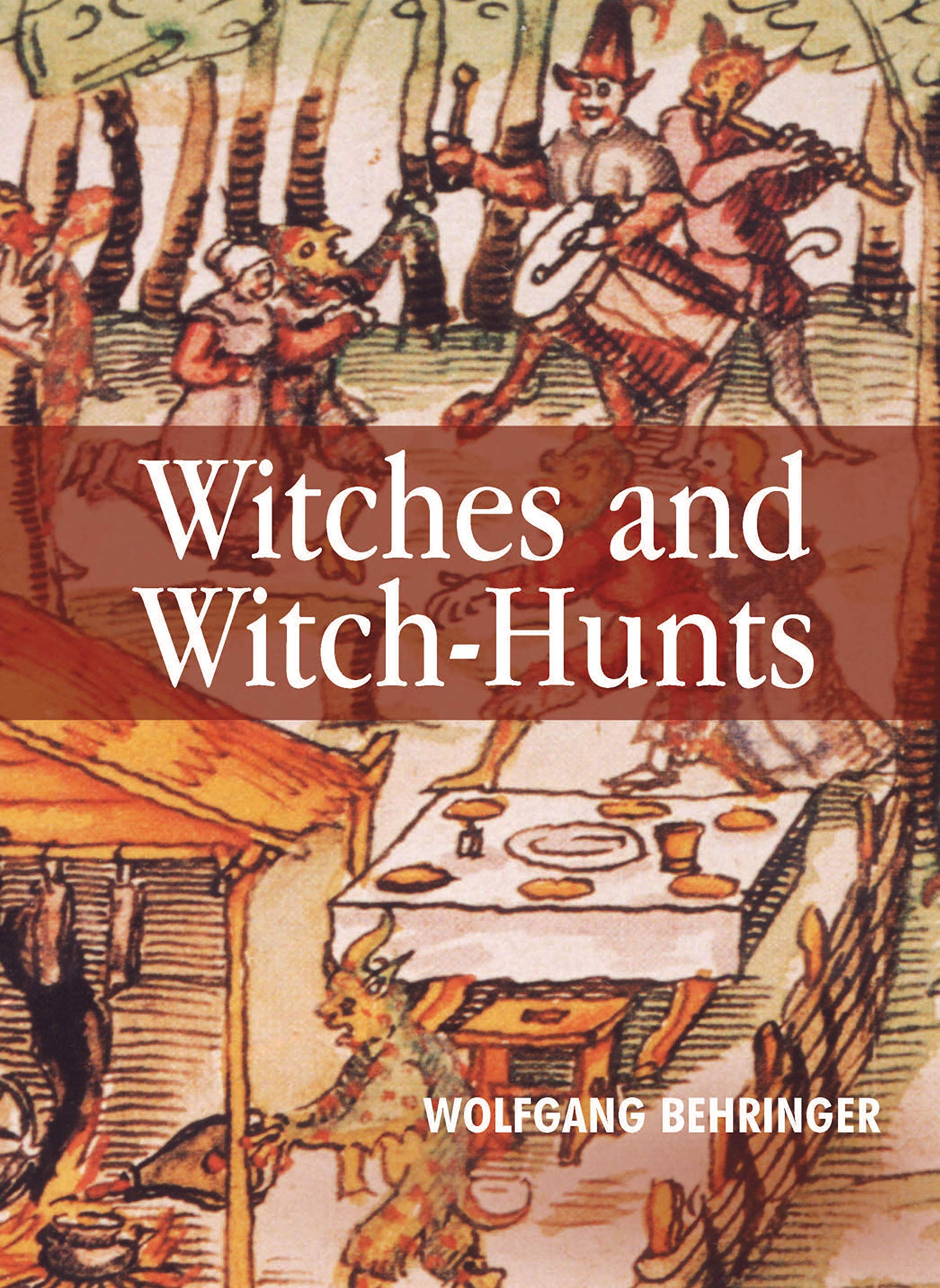 Witches and WitchHunts: A Global History,Used