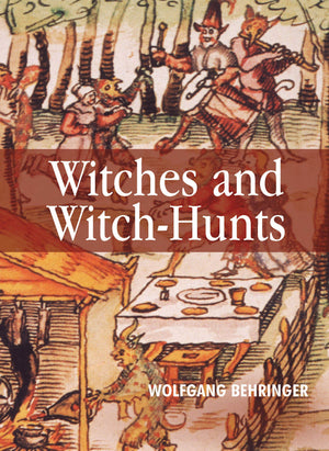 Witches and WitchHunts: A Global History,Used