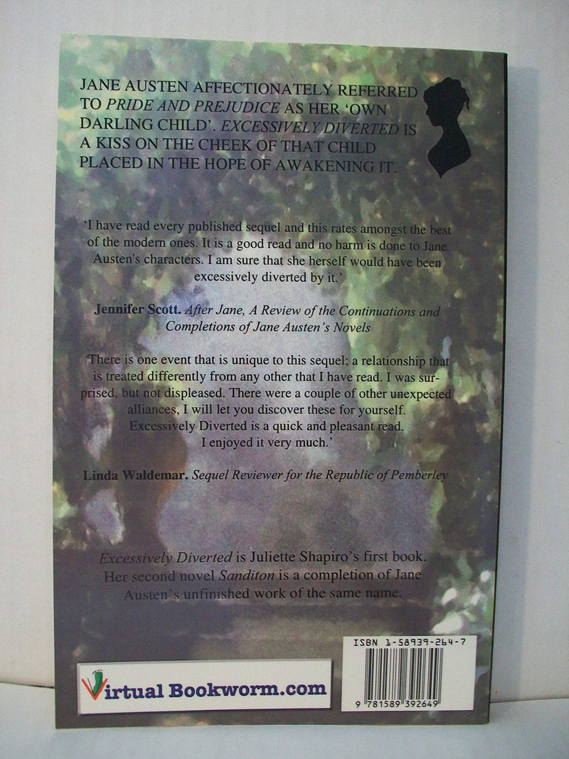Excessively Diverted: The Sequel to Jane Austen's Pride and Prejudice,Used
