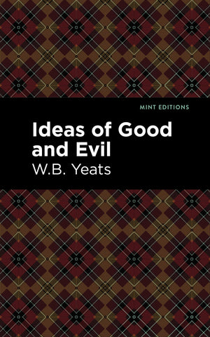 Ideas of Good and Evil (Mint Editions (Philosophical and Theological Work)),Used