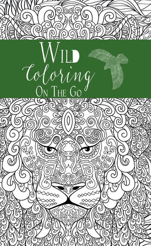 Coloring On The Go: Wild (Mindfulness)